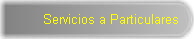 Servicios a Particulares